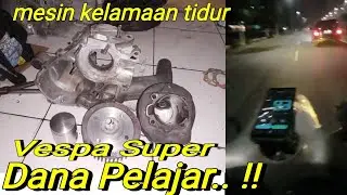merakit Mesin Vespa super || Kita maksimalkan yang ada #vespaindonesia