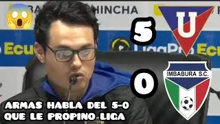 JOE ARMAS HABLA DEL 5 A 0 QUE LE PROPINO LIGA DE QUITO - EN LA SERIE A NO ALCANZA CON ESTA PLANTILLA