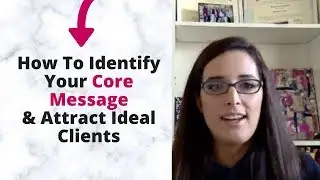 How To Identify Your Core Marketing Message