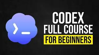 Codex - Full Course for Beginners