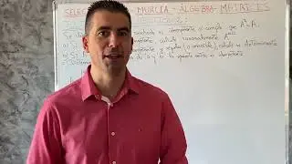 Selectividad Murcia - Julio 2022 - Matemáticas II - Bloque números y álgebra - Matrices - Cuestión 2