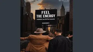 Feel The Energy (feat. S.B. The Anomoly)