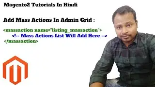 Add Mass Action In Admin Grid In Magento2 | Mass Actions List | Mass Action In Admin Grid