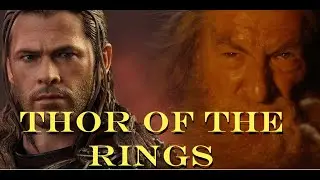 Thor - Lord of The Rings (MCU LoTR crossover)