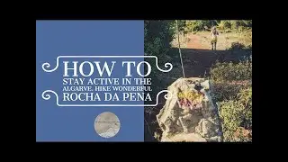 How to stay active in the Algarve  Hike wonderful Rocha da Pena