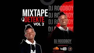 Mixtape detekte volume 2 by Dj roodboy