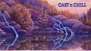 Cast N Chill (No Commentary Gameplay)