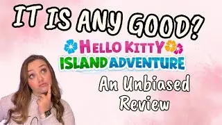 Hello Kitty: Island Adventure REVIEW from someone who is NOT obsessed with Hello Kitty!