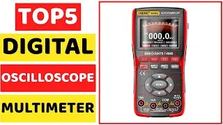 Top 5 Best Digital Oscilloscope Multimeter In 2025