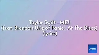 Taylor Swift - ME! (ft. Brendon Urie) (lyrics)
