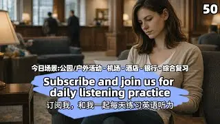 English Listening Practice for Beginners | Park, Airport, Hotel, Bank + Review &middot; 50 Sentences