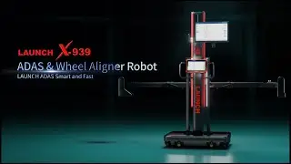 Meet X-939 ADAS & Wheel Aligner Robot | Intelligent ADAS Calibration System