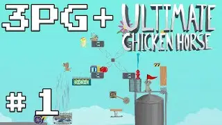 3PG+: Ultimate Chicken Horse #1