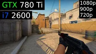 GTX 780 Ti | CS:GO | 1080p, 900p & 720p | Low Settings