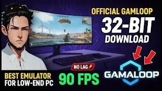 How to Download Gameloop 32 Bit 2026 | Official Low-End PC Guide