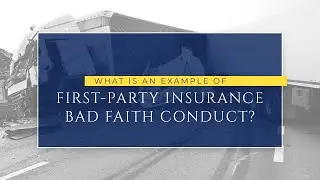 Fort Collins Personal Injury Attorney: An Example of First-Party Insurance Bad Faith Conduct