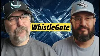 17. WhistleGate