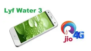 lyf water 3 Smartphone specifications Riliance Jio phone