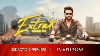 ZEE ACTION PREMIERE EXTRA ORDINARY MAN FRI, 6 FEB 7:30Pm