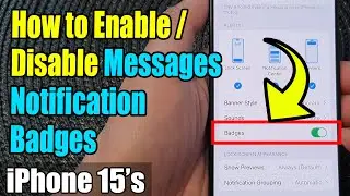 iPhone 15/15 Pro Max: How to Enable / Disable Messages Notification Badges
