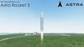 KSP Recreations #1: Astra's Rocket 3