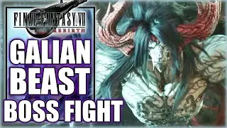 FINAL FANTASY VII REBIRTH | GALLIAN BEAST BOSS FIGHT BATTLE 🔥 | Epic Showdown!