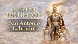 San Antonio Labrador: A Faith Testimony from the Spirit World