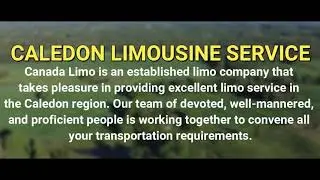 Caledon Limo Service - Book Online - Canada Limo