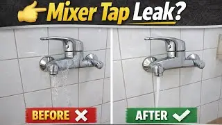 Mixer Leakage Repair Kaise Kare | Mixer Tap Leak Problem Fix | Plumbing Tips 🔧🚿