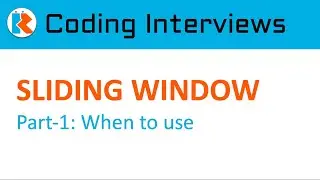 Sliding Windows Tutorial (Part_1: When to Use Sliding Window)