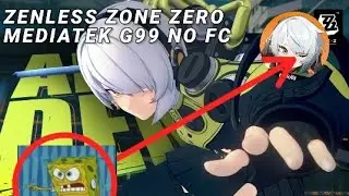 GAMEPLAY ZENLESS ZONE ZERO ANDROID || MEDIATEK G99