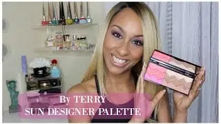 By TERRY Sun Designer Palette + My By TERRY Blushes | First Impression + Demo