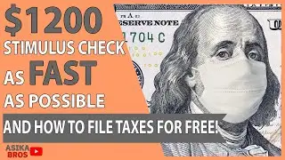 How to Get Your $1200 Stimulus Check As Fast As Possible | How to File Taxes For Free