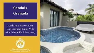 Room Tour: South Seas Honeymoon One Bedroom Butler Villa w/ Private Pool Sanctuary - Sandals Grenada