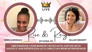 Coping with Anxiety and Depression as a Christian Mom Entrepreneur with Hillary Bennett