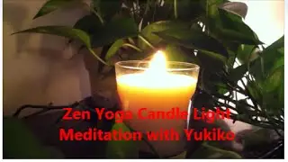 Learn to Meditate: Zen Yoga Candle Light Meditation Part 4
