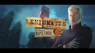 Полное прохождение Enigmatis: The Ghosts of Maple Creek