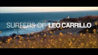 Surfers of Leo Carrillo