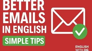 How to write better Emails in English|English grammar tips 