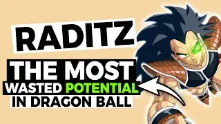 Raditz the most wasted potential in dragonball