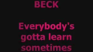 Beck - Everybody's gotta learn sometimes