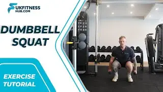 Exercise Tutorial: Dumbbell Squat