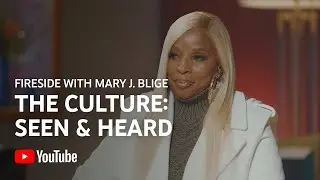 &lsquo;Seen & Heard&rsquo; fireside chat with Mary J. Blige | YouTube Multicultural Summit 2021