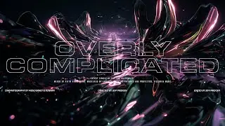 Poe the Passenger - OVERLY COMPLICATED (Official Lyric Video) (Official Audio)