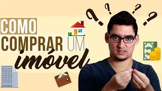 Como Comprar um Imóvel