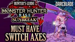 MUST HAVE SWITCH AXES : MONSTER HUNTER RISE SUNBREAK