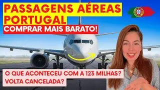 COMO COMPRAR PASSAGEM DE AVI&Atilde;O PARA PORTUGAL? Compre passagens a&eacute;reas mais baratas! Volta cancelada?