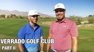 VERRADO GOLF CLUB IS THE REAL DEAL!/PART 2