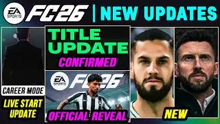 EA FC 26 NEWS - NEW CONFIRMED Title Update, Real Faces & Career Mode Updates ✅