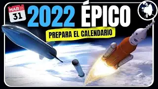 Los 7 eventos espaciales QUE NO TE PUEDES PERDER en 2022 (Apunta las fechas!)